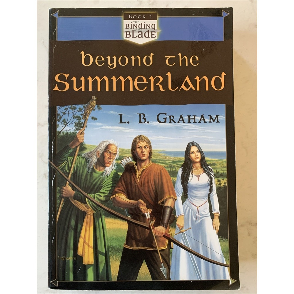 The Binding of the Blade Book 1 : Beyond the Summerland by‎ L. B. Graham (2004)
